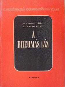 Dr. Czoniczer Gábor - A rheumás láz [antikvár]