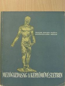 Mezőgazdaság a képzőművészetben [antikvár]