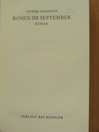 André Maurois - Rosen im September [antikvár]