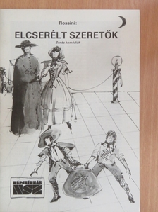 Welmann Nóra - Rossini: Elcserélt szeretők [antikvár]