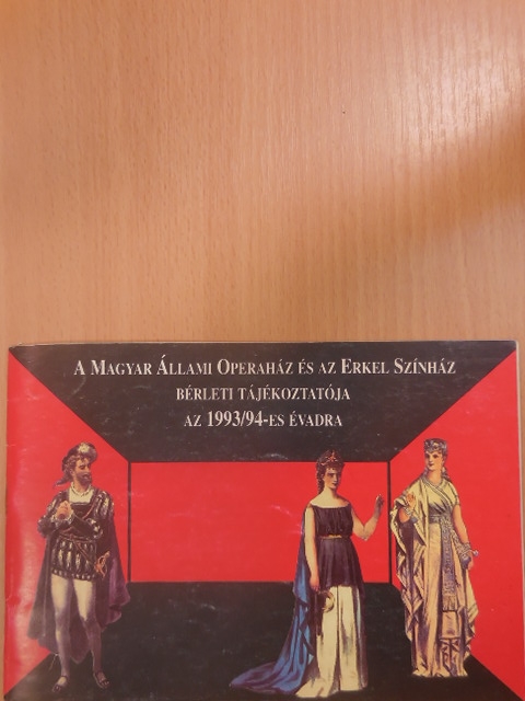 A Magyar Állami Operaház és az Erkel Színház bérleti tájékoztatója az 1993/94-es évadra [antikvár]