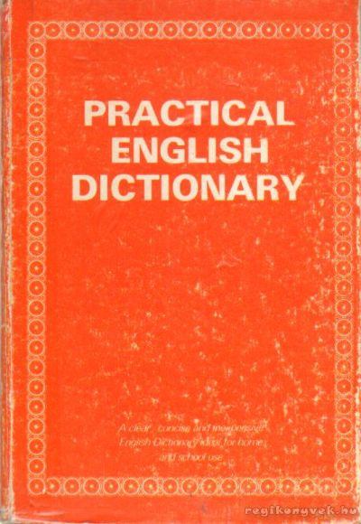 Practical english dictionary [antikvár]