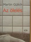 Martin Gülich - Az ölelés [antikvár]