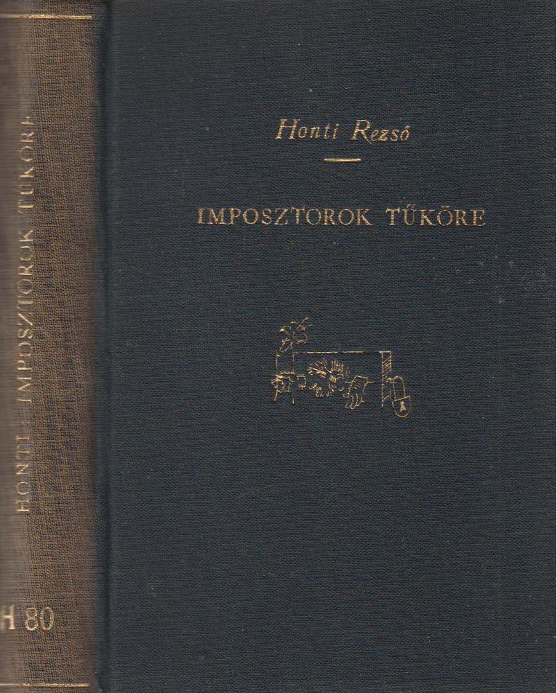 Honti Rezső - Imposztorok tűköre [antikvár]