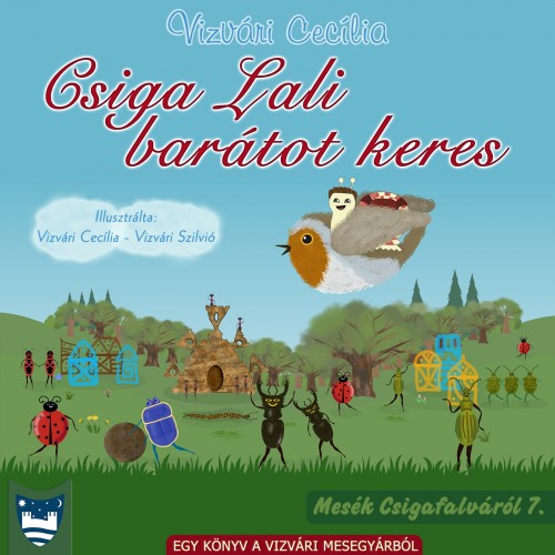 Cecília Vizvári - Csiga Lali barátot keres [eKönyv: epub, mobi]