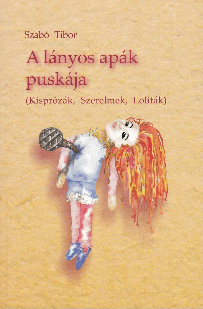 A lányos apák puskája [antikvár]
