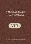 A magyar nyelv nagyszótára VIII. kötet