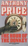Anthony Price - The Hour of the Donkey [antikvár]