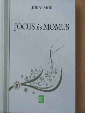 Jókai Mór - Jocus és Momus [antikvár]