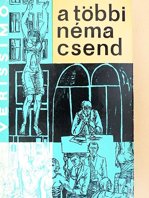 Érico Veríssimo - A többi néma csend [antikvár]