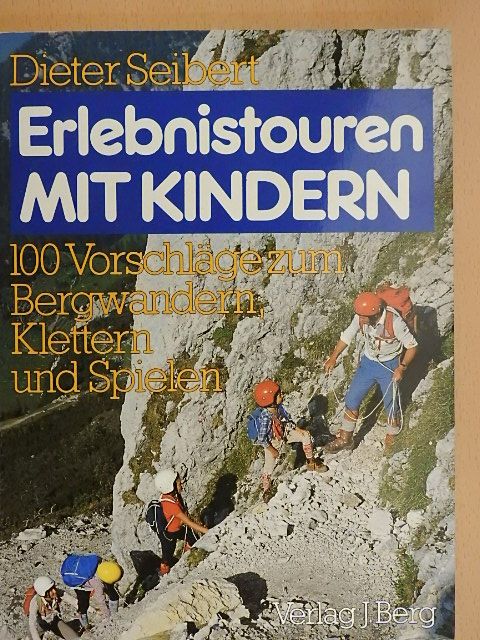 Dieter Seibert - Erlebnistouren mit Kindern [antikvár]