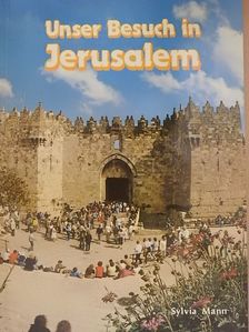Sylvia Mann - Unser Besuch in Jerusalem [antikvár]