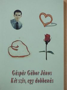 Gáspár Gábor János - Két szív, egy dobbanás (dedikált példány) [antikvár]