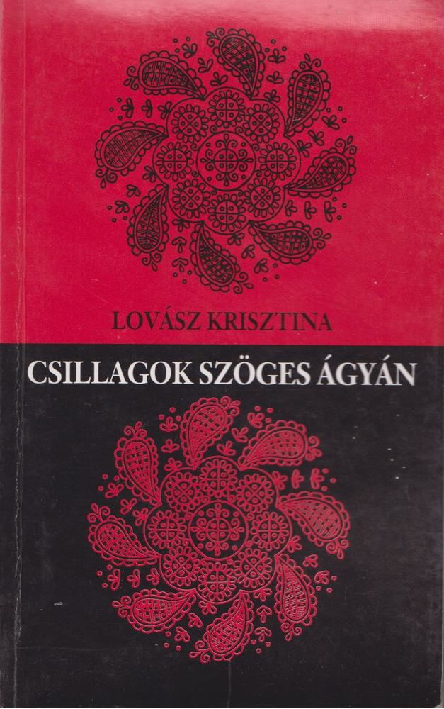 Lovász Krisztina - Csillagok szöges ágyán [antikvár]