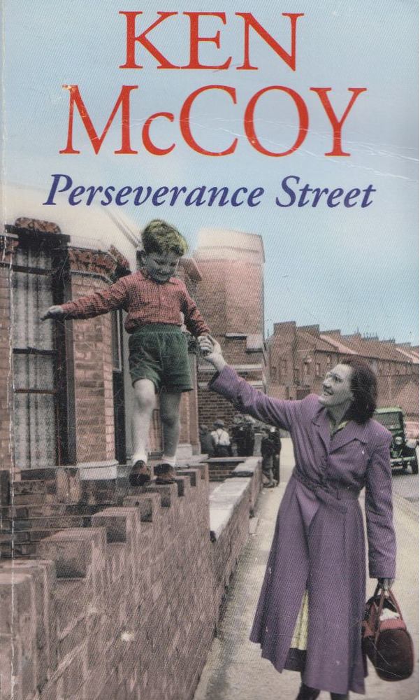 Ken McCoy - Perseverance Street [antikvár]