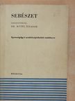 Dr. Garamvölgyi Lajos - Sebészet [antikvár]