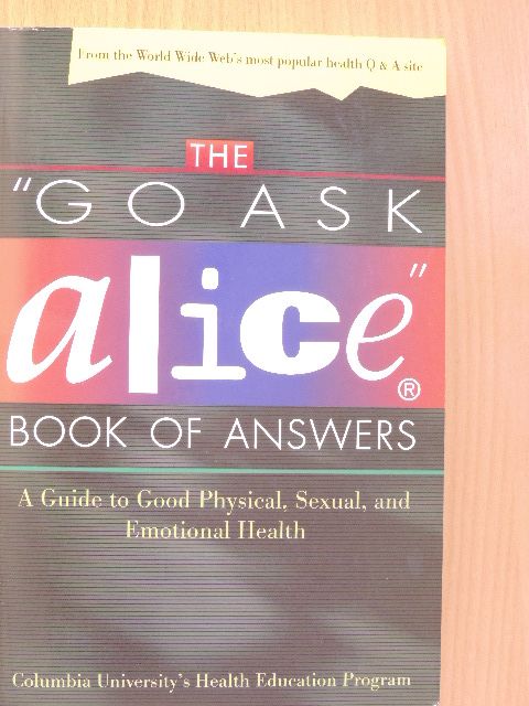 The "Go Ask Alice" Book of Answers [antikvár]