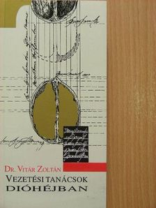 Dr. Vitár Zoltán - Vezetési tanácsok dióhéjban [antikvár]