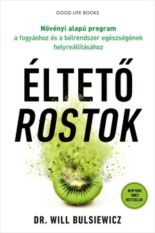 Dr. Will Bulsiewicz - Éltető rostok [eKönyv: epub, mobi]
