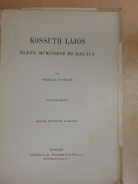 Gracza György - Kossuth Lajos élete, működése és halála [antikvár]