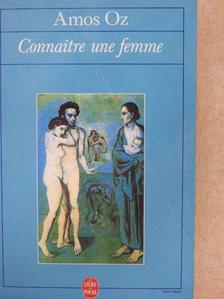 Amos Oz - Connaitre une femme [antikvár]