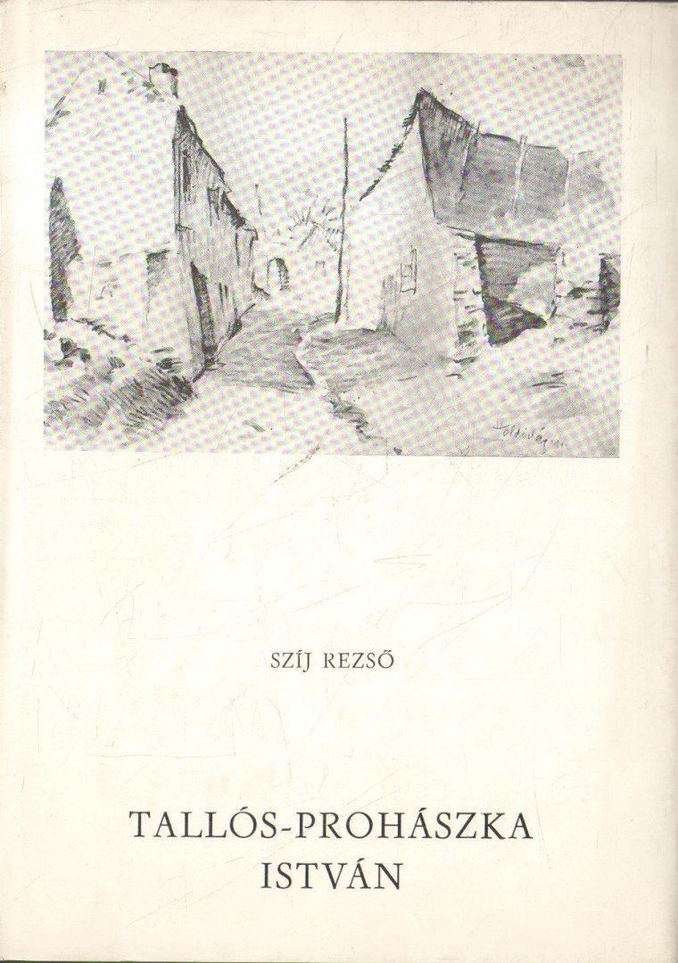 Szíj Rezső - Tallós-Prohászka István [antikvár]