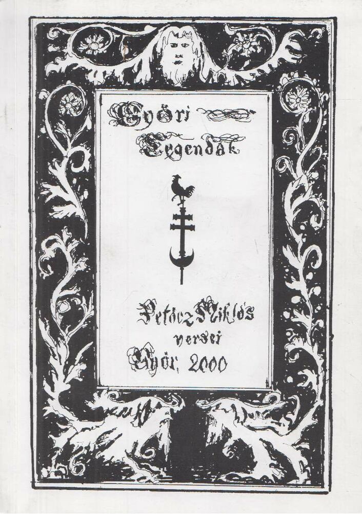 Petőcz Miklós - Győri legendák [antikvár]