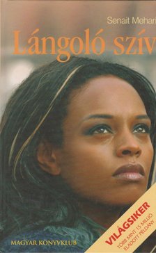 Senait G. Mehari - Lángoló szív [antikvár]