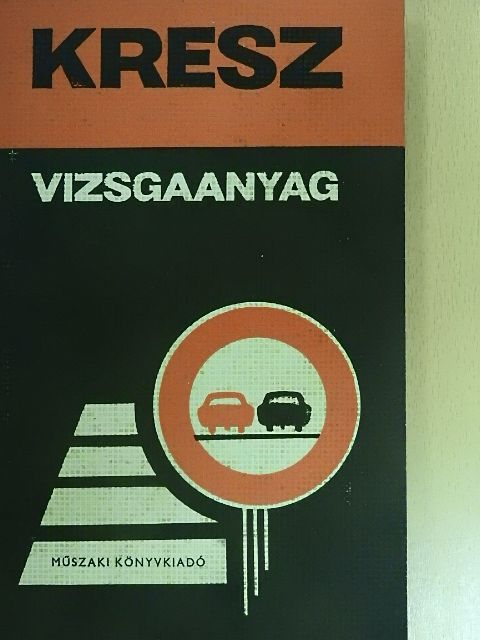 Lökös Sándor - Kresz vizsgaanyag [antikvár]