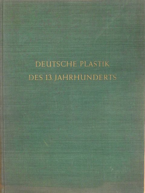 Deutsche Plastik des 13. Jahrhunderts [antikvár]