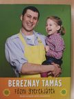 Bereznay Tamás - Főzni gyerekjáték (dedikált példány) [antikvár]