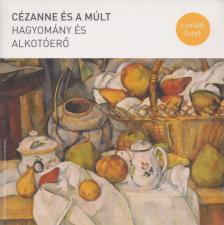 László Zsófi - Cézanne és a múlt [antikvár]