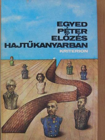 Egyed Péter - Előzés hajtűkanyarban [antikvár]