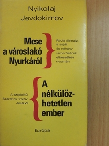 Nyikolaj Jevdokimov - Mese a városlakó Nyurkáról/A nélkülözhetetlen ember [antikvár]