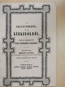 Horvát István - A' szlavinokról az az: Kérkedőkről, a' trójai háborutól első Justiniánus tsászárig [antikvár]
