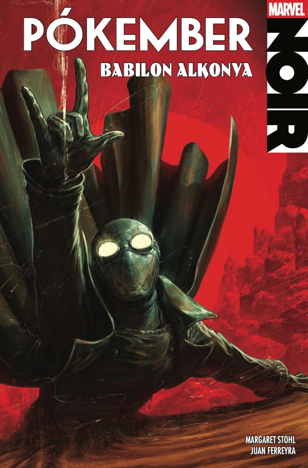 Margaret Stohl; Juan Ferreyra - Pókember Noir 3. - Babilon alkonya