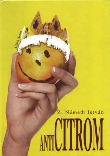 Z. Németh István - Anticitrom [antikvár]