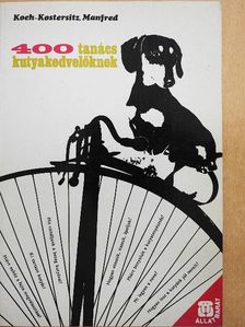 Manfred Koch-Kostersitz - 400 tanács kutyakedvelőknek [antikvár]