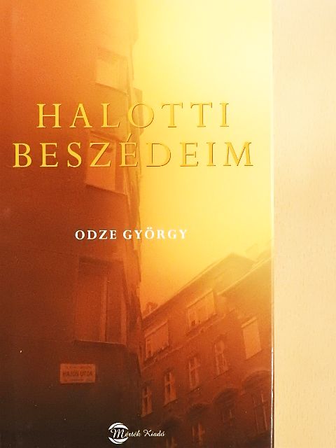 Odze György - Halotti beszédeim [antikvár]