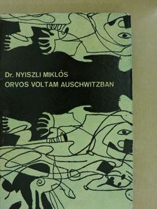 Dr. Nyiszli Miklós - Orvos voltam Auschwitzban [antikvár]
