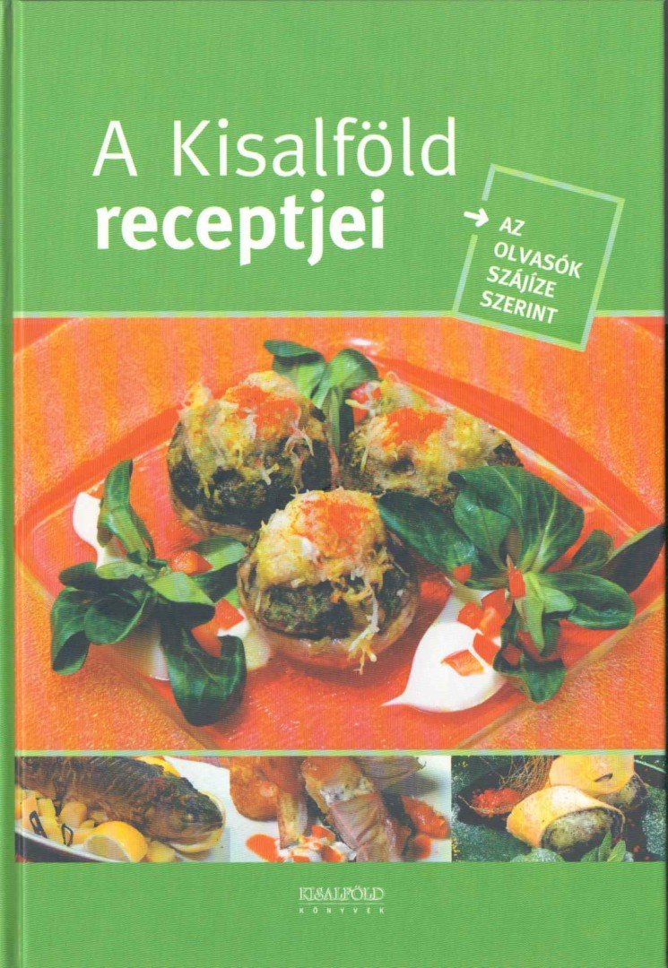 Nyerges Csaba - A Kisalföld receptjei [antikvár]