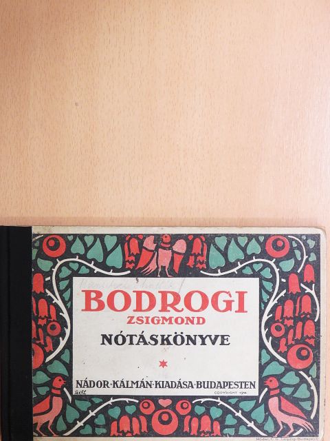 Bodrogi Zsigmond - Bodrogi Zsigmond Nótáskönyve I. [antikvár]