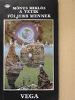 Mónus Miklós - A yetik följebb mennek/Emberszülés New Yorkban [antikvár]