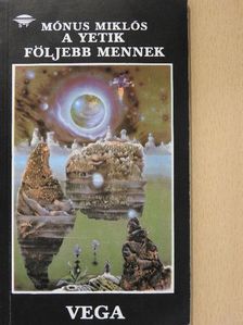 Mónus Miklós - A yetik följebb mennek/Emberszülés New Yorkban [antikvár]