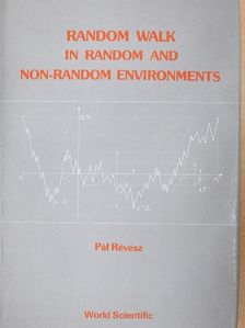 Pál Révész - Random walk in random and non-random environments [antikvár]