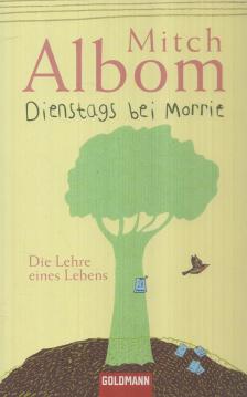 Mitch Albom - Dienstags bei Morrie [antikvár]