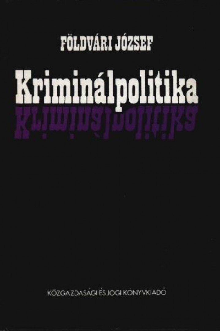 Földvári József - Kriminálpolitika [antikvár]