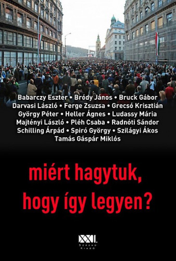 RÉNYI ANDRÁS - Miért hagytuk, hogy így legyen? [antikvár]