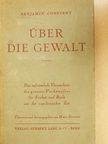 Benjamin Constant - Über die Gewalt [antikvár]