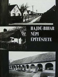 Hajdú-Bihar népi építészete [antikvár]